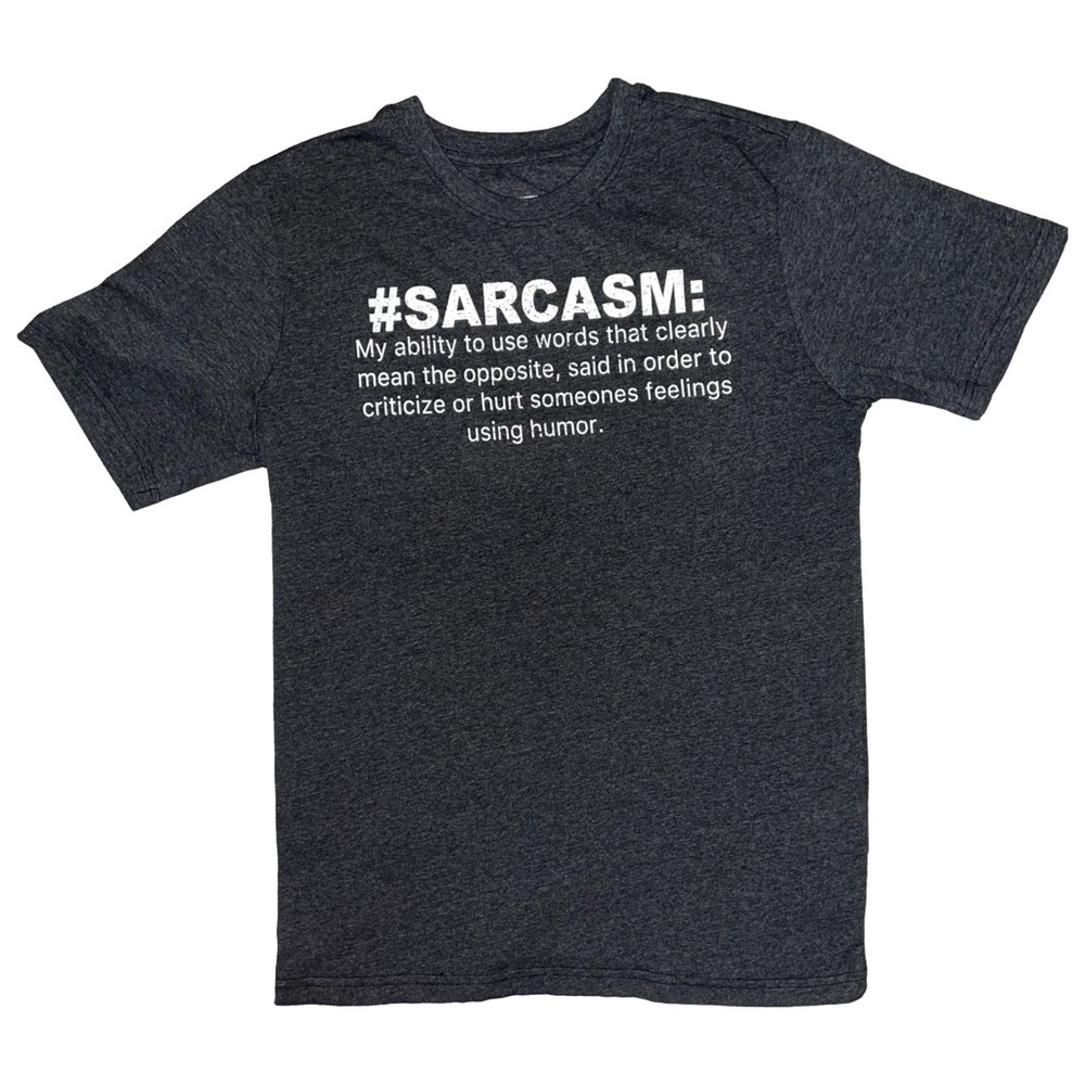 Sarcasm Graphics Tee
